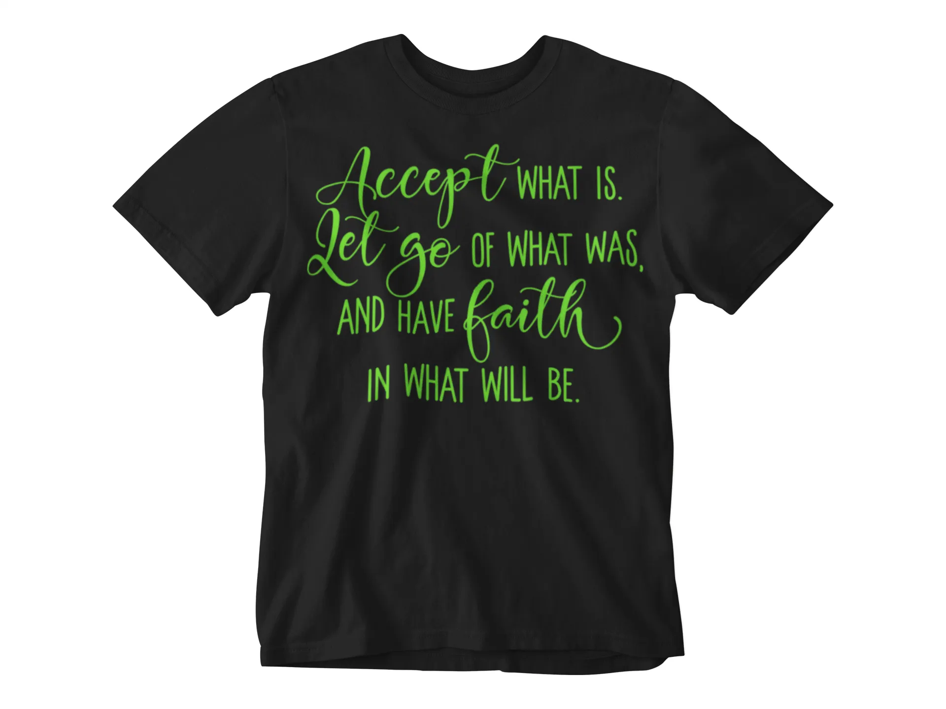 Accept What Is Unisex T-Shirt